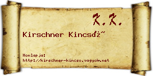 Kirschner Kincső névjegykártya